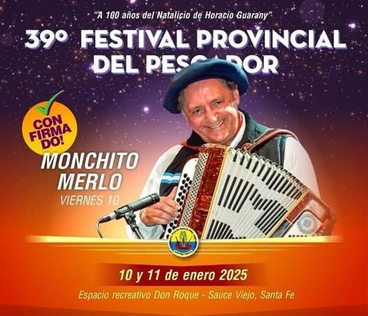 39° Festival Provincial del Pescador en Sauce Viejo: mix de folklore y cumbia y el homenaje por los 100 años de Horacio Guarany