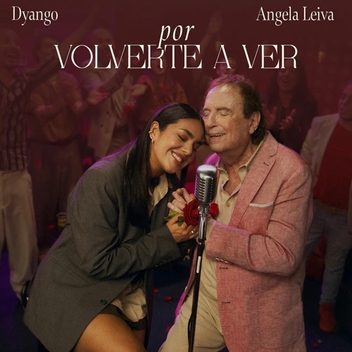 Dyango reversiona “Por volverte a ver” con Ángela Leiva