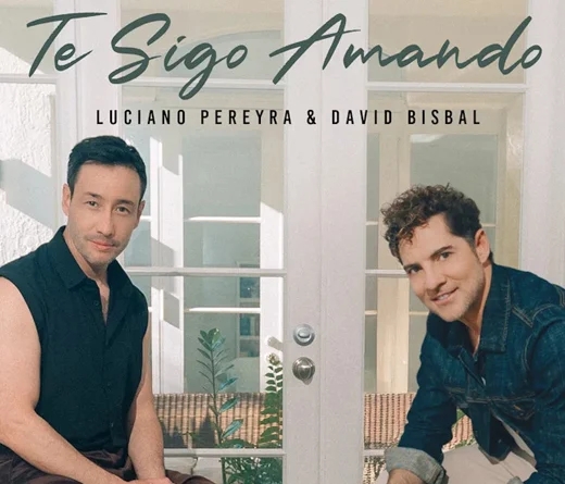 Luciano Pereyra y David Bisbal presentan "Te sigo amando"